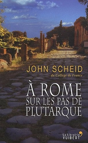 A Rome sur les pas de Plutarque