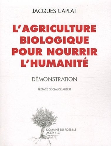 L'agriculture biologique pour nourrir l'humanité : Démonstration