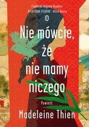 Nie mówcie, że nia mamy niczego