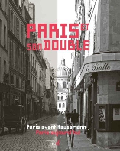 "Paris et son double ; Paris avant Haussmann"