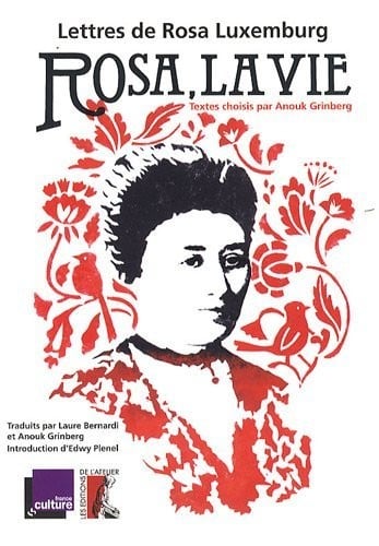 Rosa, la vie : Lettres de Rosa Luxemburg (1CD audio)