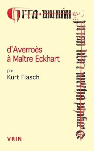 D'Averroes a Maitre Eckhart Les Sources Arabes de La Mystique Allemande (Conferences Pierre Abelard) (French Edition)