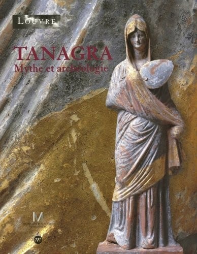 Tanagra: Mythe et archéologie