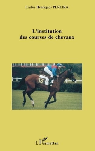 L'institution des courses de chevaux (French Edition)