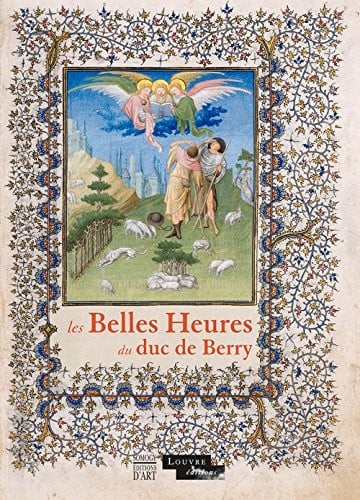 Les Belles Heures du duc de Berry (French Edition)