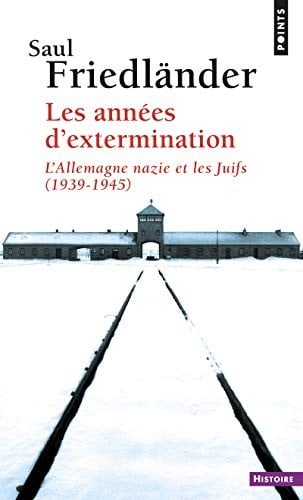 Ann'es D'Extermination. L'Allemagne Nazie Et Les Juifs (1939-1945)(Les) T2 (French Edition)