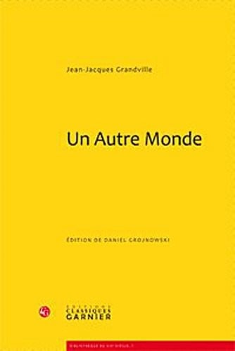 Un Autre Monde (Bibliotheque Du Xixe Siecle) (French Edition)