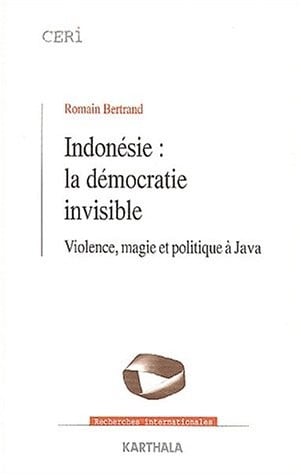 Indonésie, la démocratie invisible