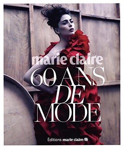 Marie Claire 60 Ans de mode