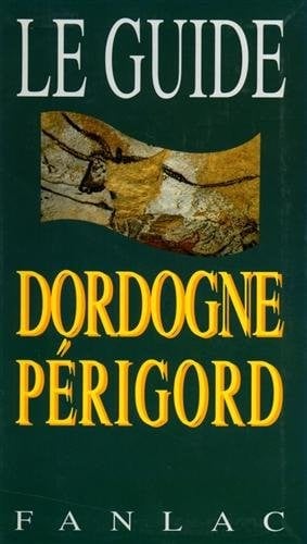 Le guide Dordogne-Périgord