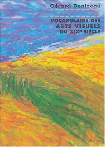 Vocabulaire des arts visuels du XIXe siècle