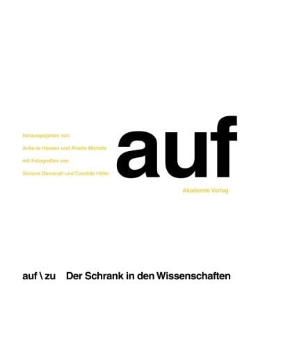 Auf / Zu. Der Schrank in den Wissenschaften: Der Schrank in den Wissenschaften (German Edition)