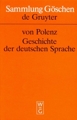Geschichte Der Deutschen Sprache (German Edition)