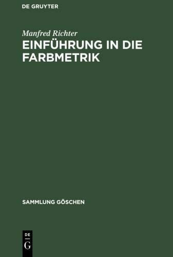 Einführung in die Farbmetrik (Sammlung G Schen) (German Edition)