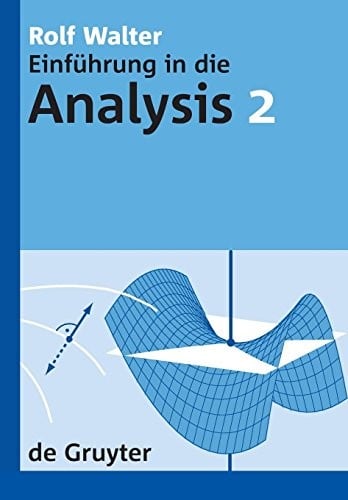 Einführung in die Analysis 2 (de Gruyter Lehrbuch) (German Edition)