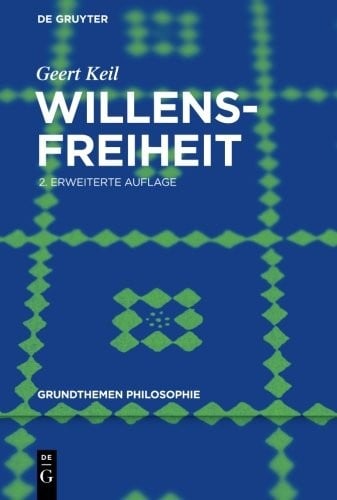 Willensfreiheit (Grundthemen Philosophie) (German Edition)
