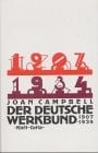 Der Deutsche Werkbund. 1907-1934