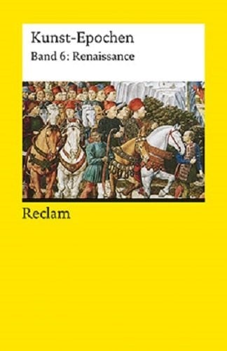 Kunst-Epochen 06. Renaissance