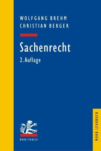 Sachenrecht (Mohr Lehrbuch) (German Edition)