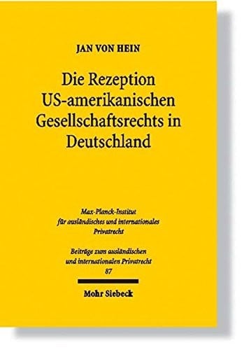 Die Rezeption US-Amerikanischen Gesellschaftsrechts in Deutschland (Beitrage zum Auslandischen und Internationalen Privatrecht) (German Edition)