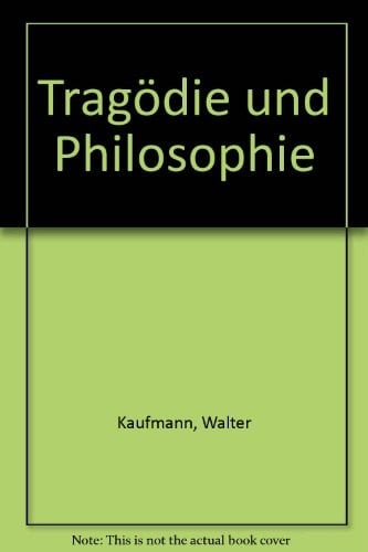 Tragodie Und Philosophie (Die Einheit Der Gesellschaftswissenschaften) (German Edition)