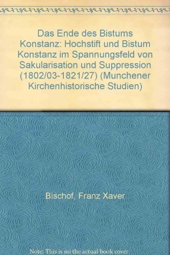 Das Ende des Bistums Konstanz