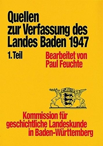 Quellen Zur Entstehung Der Verfassung Des Landes Baden Von 1947 (Rompp Lexikon) (German Edition)
