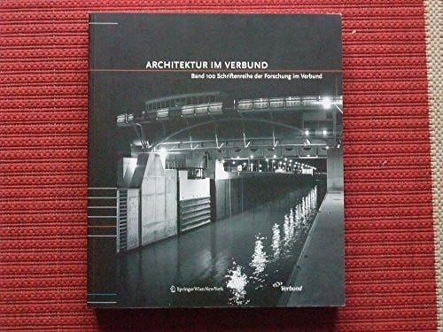 Architektur Im Verbund: Band 100 Schriftenreihe Der Forschung Im Verbund (German Edition)