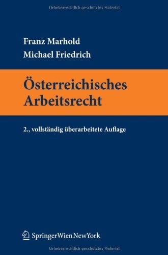 Österreichisches Arbeitsrecht (Springers Kurzlehrbücher der Rechtswissenschaft) (German Edition)