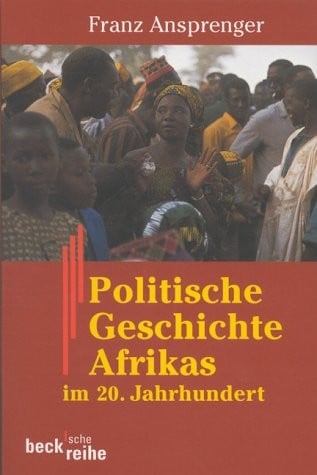 Politische Geschichte Afrikas im 20. Jahrhundert.