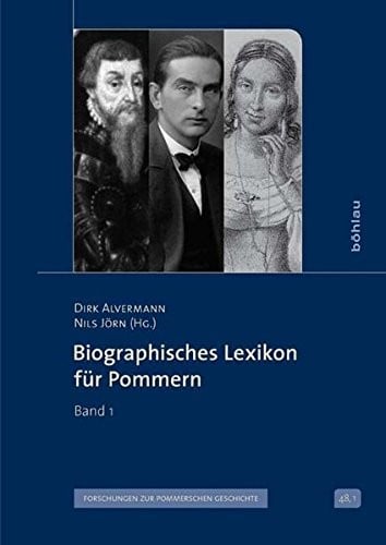 Biographisches Lexikon Fur Pommern: Band 1 (Veroffentlichungen Der Historischen Kommission Fur Pommern) (German Edition)