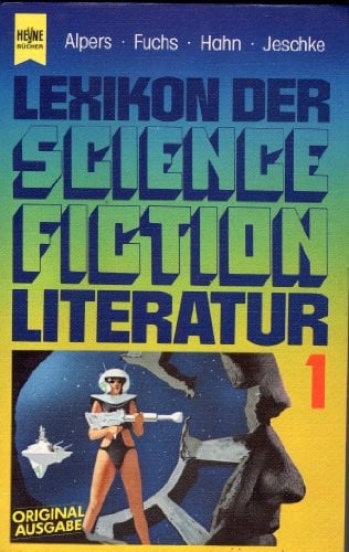 Lexikon der Science Fiction Literatur (Heyne-Buch ; 7111) (German Edition)