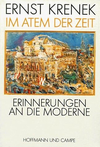 Im Atem der Zeit: Erinnerungen an die Moderne