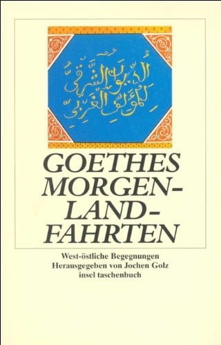 Goethes Morgenlandfahrten