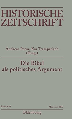 Die Bibel als politisches Argument (Historische Zeitschrift. Beihefte) (German Edition)
