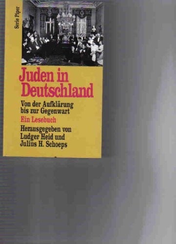 Juden in Deutschland: Von der Aufklärung bis zur Gegenwart (Serie Piper) (German Edition)