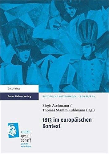 1813 im europaischen Kontext (German Edition)