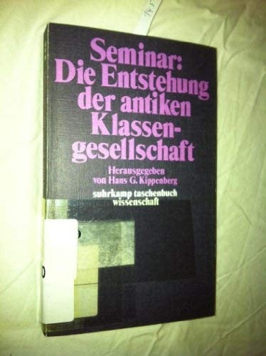 Seminar, Die Entstehung der antiken Klassengesellschaft