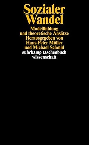 Sozialer Wandel: Modellbildung und theoretische Ansätze (Suhrkamp-Taschenbuch Wissenschaft) (German Edition)