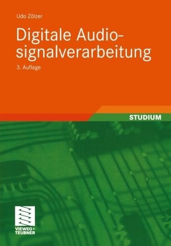 Digitale Audiosignalverarbeitung (Informationstechnik) (German Edition)