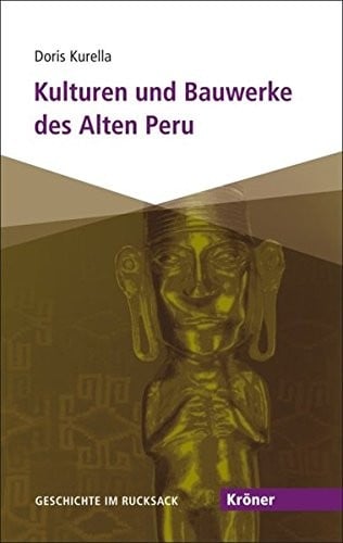 Kulturen und Bauwerke des Alten Peru