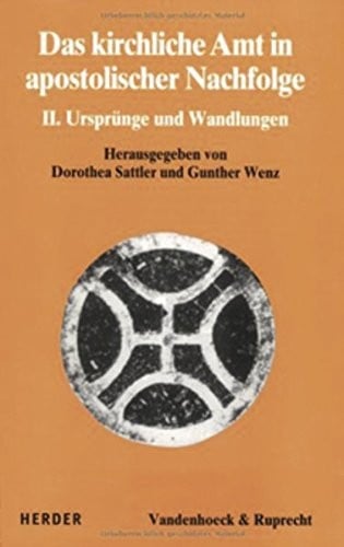 Das kirchliche Amt in apostolischer Nachfolge: II. Ursprunge und Wandlungen (DIALOG DER KIRCHEN)