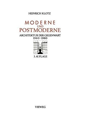Moderne und Postmoderne: Architektur der Gegenwart 1960 – 1980 (German Edition)