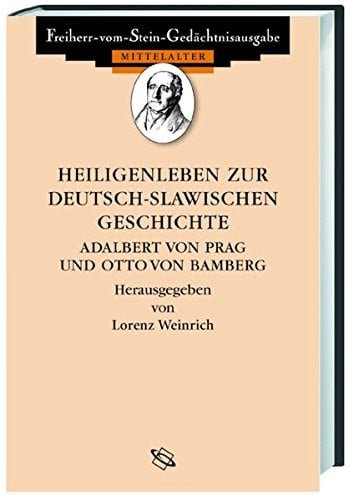 Heiligenleben zur deutsch-slawischen Geschichte. Adalbert von Prag und Otto von Bamberg