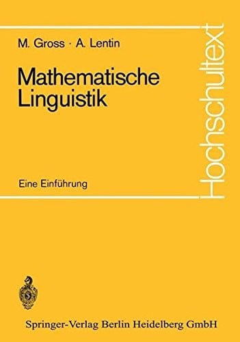 Mathematische Linguistik: Eine Einführung (Hochschultext) (German Edition)