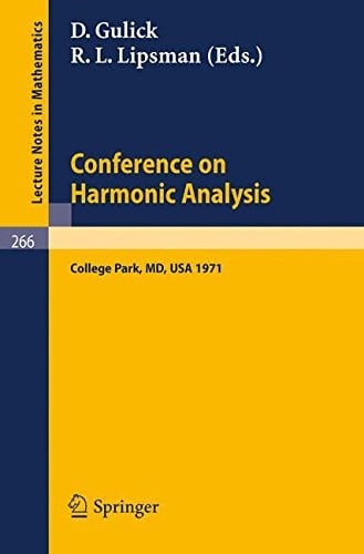 Conference on Harmonic Analysis: College Park, Maryland, 1971 (Lecture Notes in Mathematics)