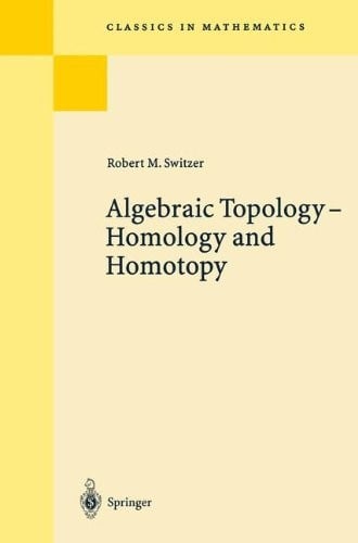 Algebraic Topology ― Homotopy and Homology (Grundlehren der mathematischen Wissenschaften)