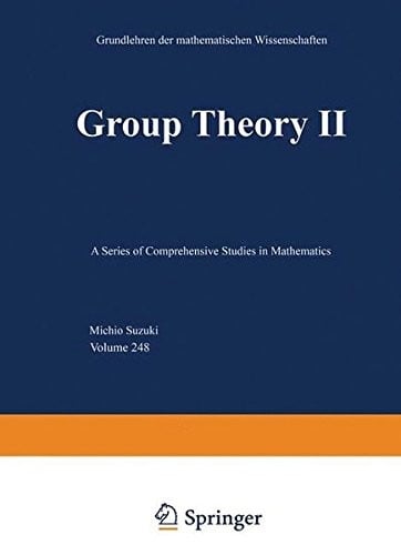 Group Theory II (Grundlehren der mathematischen Wissenschaften)