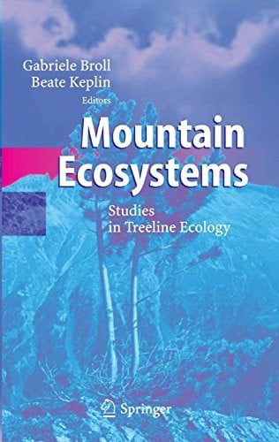 Mountain Ecosystems: Studies in Treeline Ecology