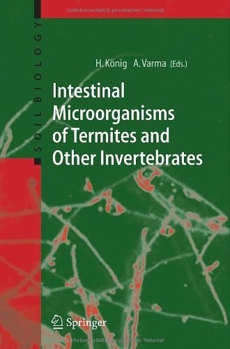 Intestinal Microorganisms of Termites and Other Invertebrates (Soil Biology Book 6)